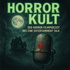 Horror Kult: Der Horrorfilm-Podcast