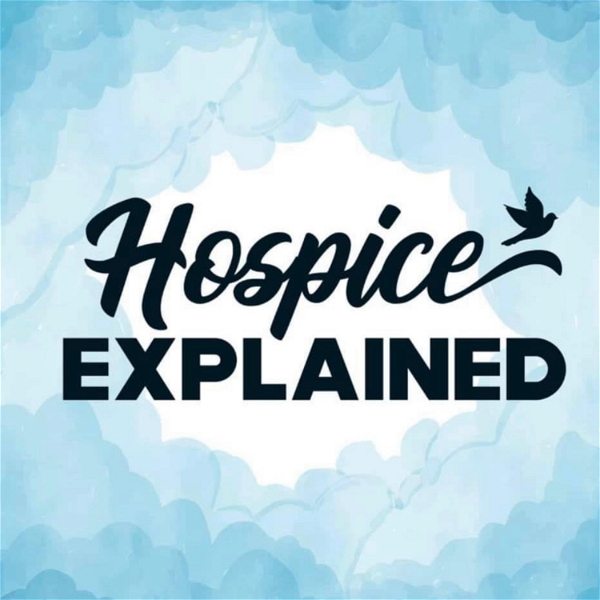 Artwork for Hospice Explained Podcast