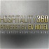 Hospitality 360 Live Powered by EV Hotel  #1 show in Hospitality on YouTube! Your Hospitality News.