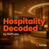 Hospitality Decoded