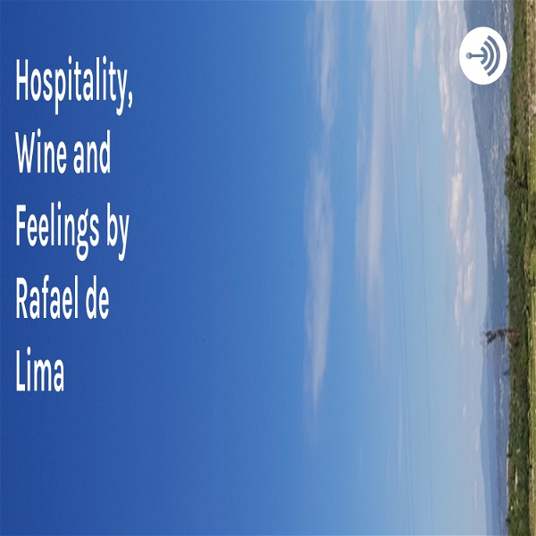 Artwork for Hospitality, Wine and Feelings by Rafael de Lima