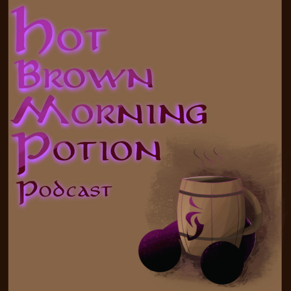 Artwork for Hot Brown Morning Potion Podcast