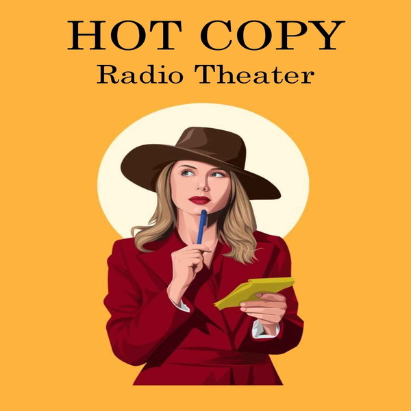 Artwork for HOT COPY RADIO THEATER