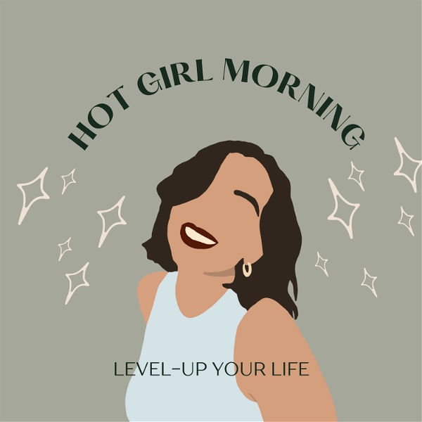 Artwork for HOT GIRL MORNING PODCAST