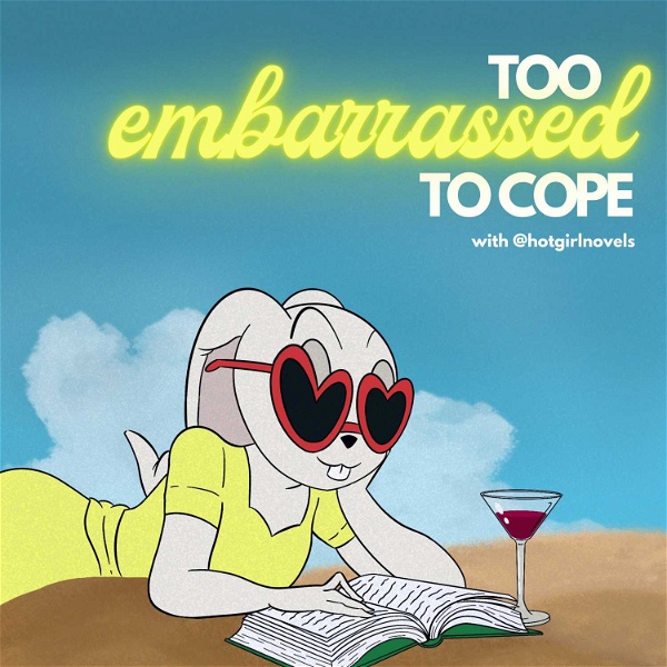 Artwork for Too Embarrassed To Cope w. Hot Girl Novels