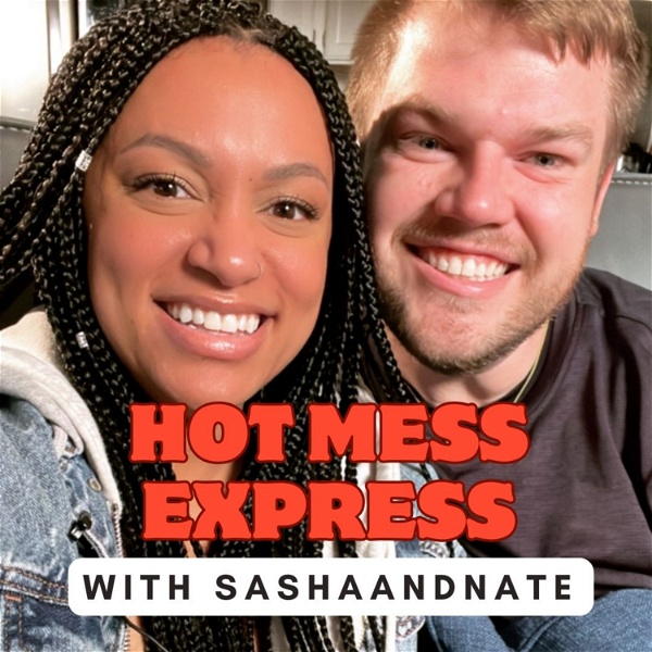 Artwork for Hot Mess Express with sashaandnate