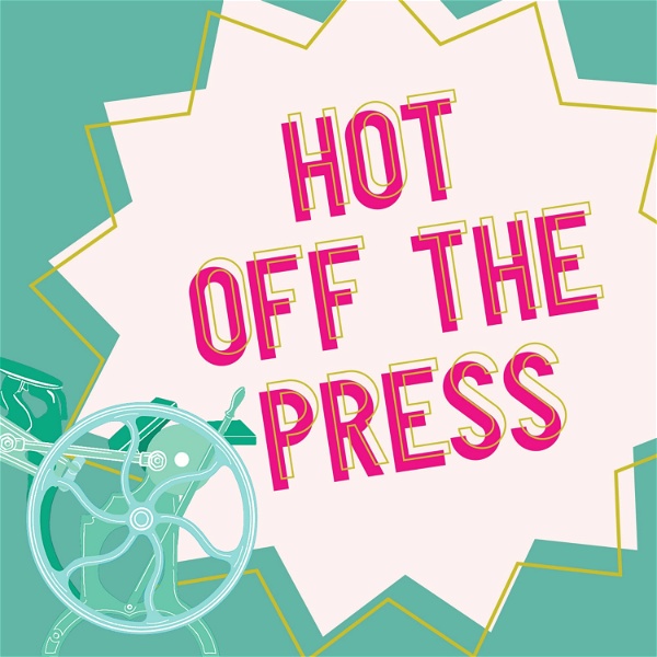 Artwork for Hot Off The Press Podcast