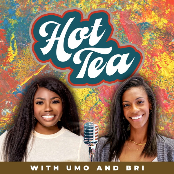 Artwork for Hot Tea with Umo & Bri