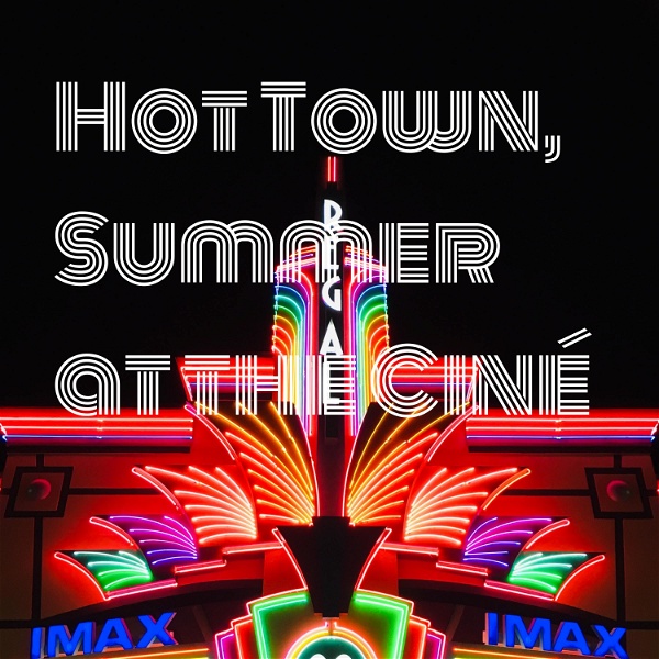 Artwork for Hot Town, Summer at the Ciné
