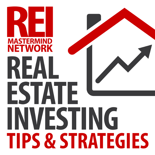 Artwork for Real Estate Investing with the REI Mastermind Network