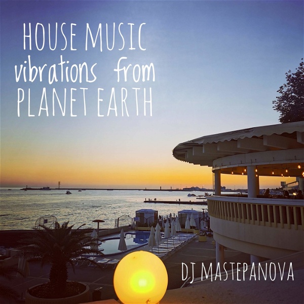 Artwork for House music vibrations from planet Earth