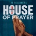 The Followers: House of Prayer