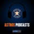 Houston Astros Podcast