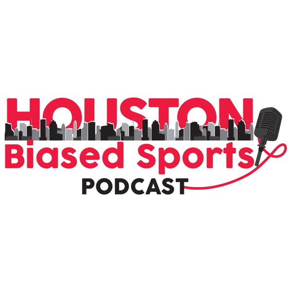 Artwork for Houston Biased Sports Podcast