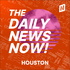 Houston News Today | 2 Min News | The Daily News Now!