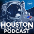Houston We Have a Podcast