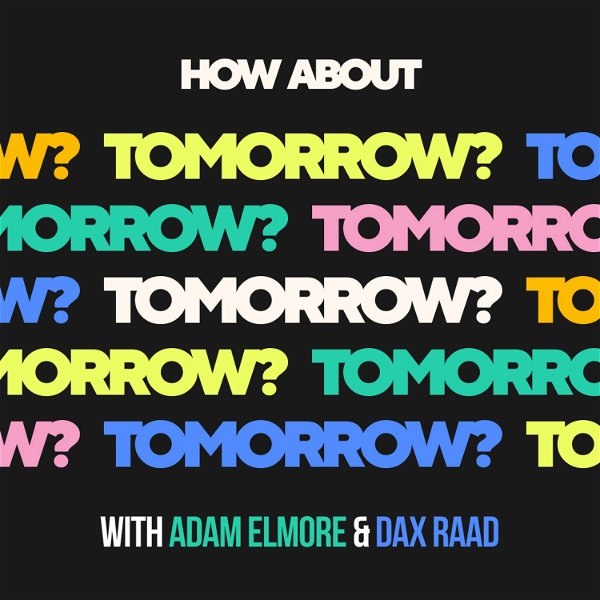 Artwork for How About Tomorrow?