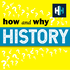 How and Why History