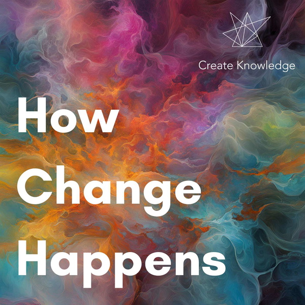 Artwork for How Change Happens: Stories & Insights from Social Justice Changemakers