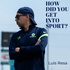 How did you get into sport?