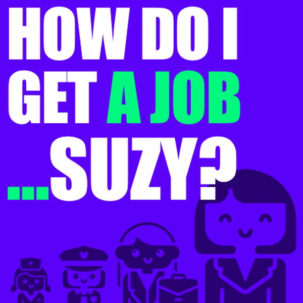 Artwork for How do I get a job... Suzy?