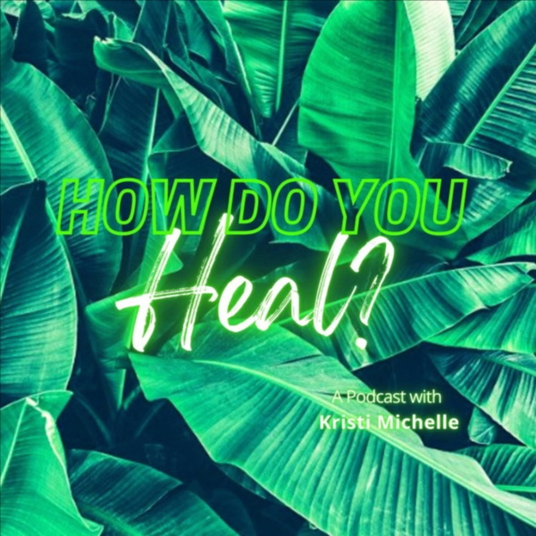 Artwork for How Do You Heal?