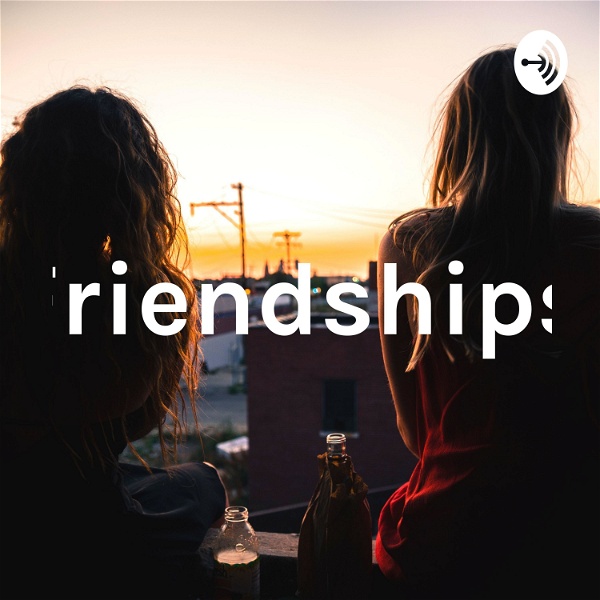 Artwork for How Friendships Work Out?
