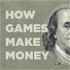How Games Make Money