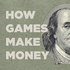 How Games Make Money