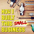 How I Built This Small Business... l🔨
