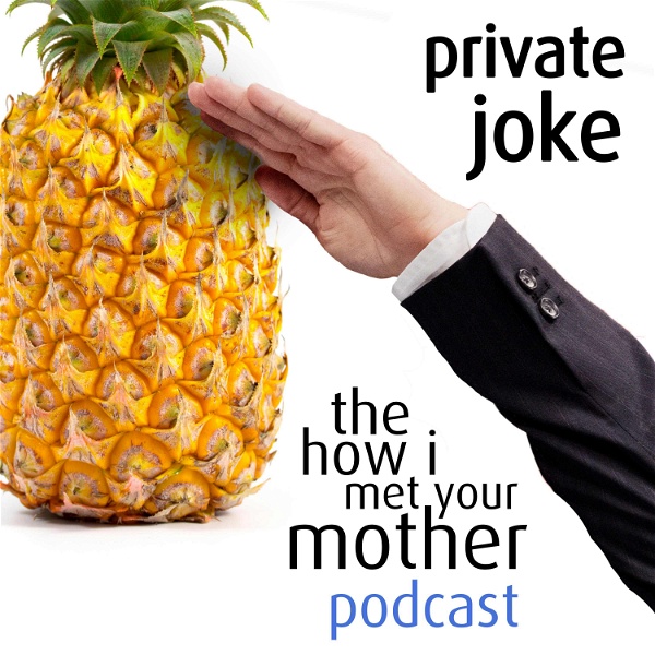 Artwork for How I Met Your Mother: Official Private Joke Podcast
