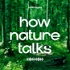How Nature Talks