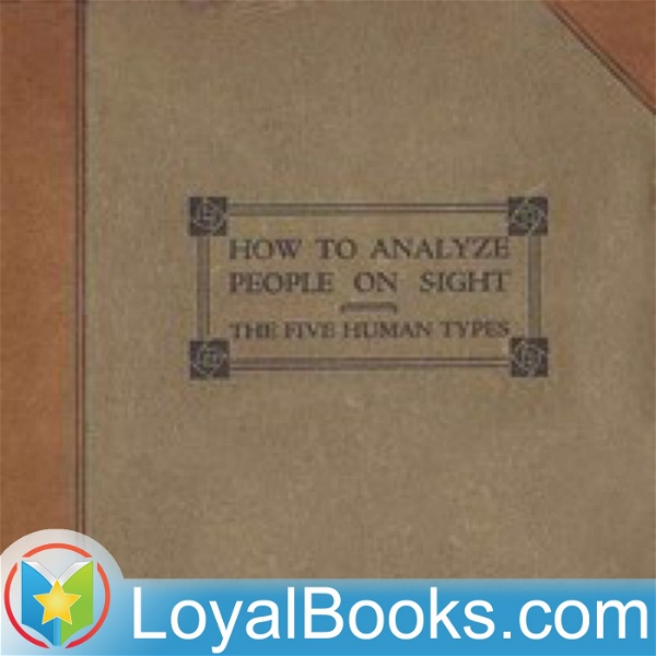 Artwork for How to Analyze People on Sight Through the Science of Human Analysis: The Five Human Types by Elsie Lincoln Benedict
