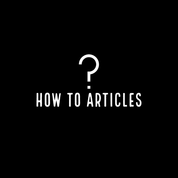 Artwork for How To Articles