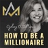 How To Be A Millionaire