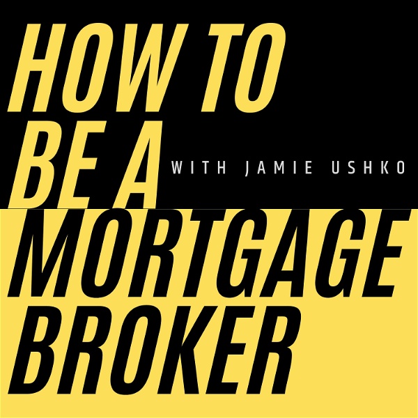 Artwork for How to Be a Mortgage Broker