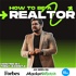 How To Be A Realtor
