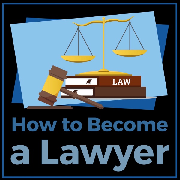 Artwork for How to Become a Lawyer