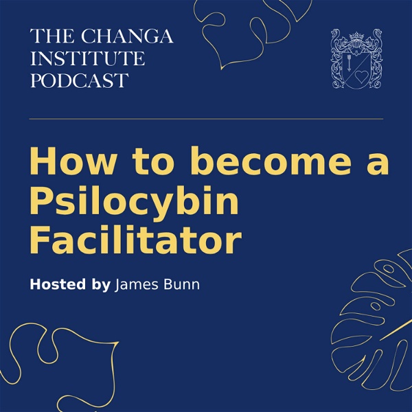 Artwork for How to Become a Psilocybin Facilitator