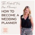 How To Become A Wedding Planner - The Podcast For New Planners