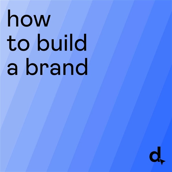 Artwork for How To Build A Brand