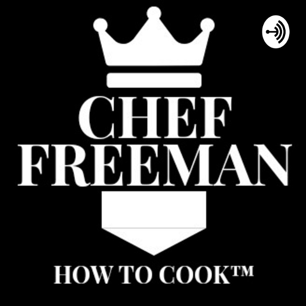 Artwork for HOW TO COOK with CHEF FREEMAN