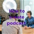 How to create podcast
