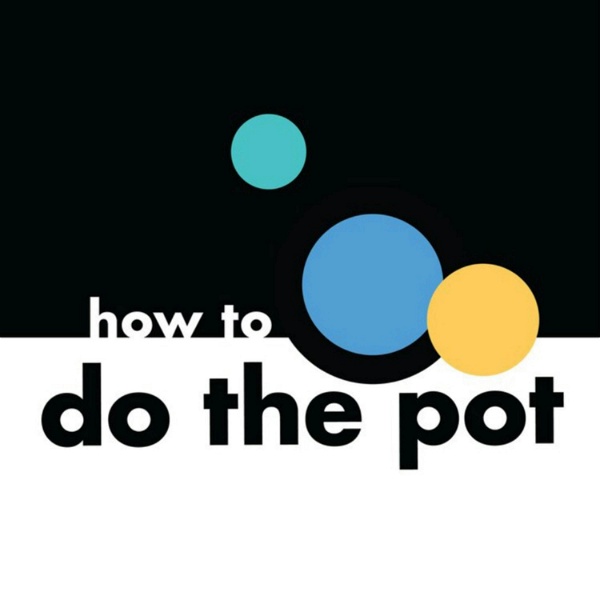 Artwork for How to Do the Pot