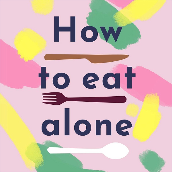 Artwork for How To Eat Alone