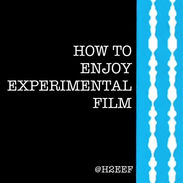 Artwork for How to Enjoy Experimental Film