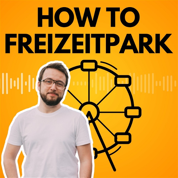 Artwork for How to Freizeitpark