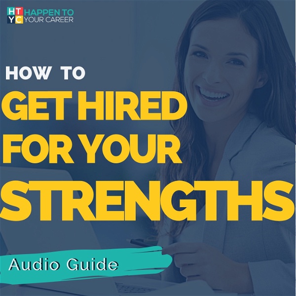 Artwork for How to Get Hired for Your Strengths