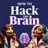 How to Hack the Brain