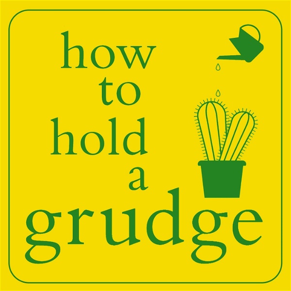Artwork for How To Hold A Grudge